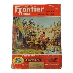 Frontier Times Magazine May 1971 Edition Western Publications True West